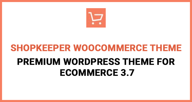 Shopkeeper – Wordpress Theme for eCommerce