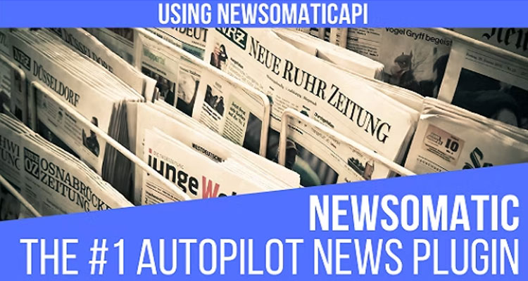 Newsomatic – Automatic News Post Generator Plugin