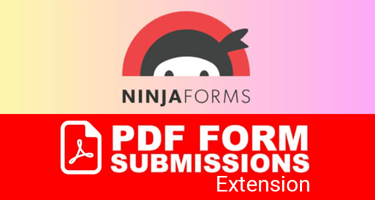 Ninja Forms PDF Form Submission Extension 3.2.2